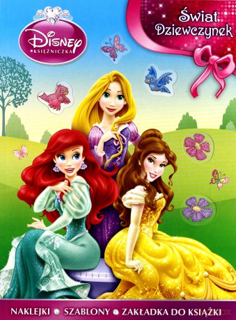 Disney Księżniczka. Swiat dziewczynek [KSIĄŻKA]