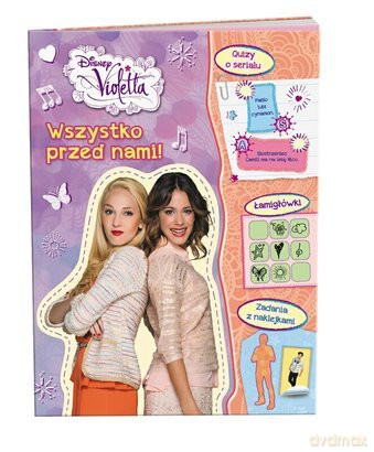 Disney Violetta. Wszystko przed nami [KSIĄŻKA]