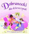 Dobranocki dla dziewczynek [KSIĄŻKA]