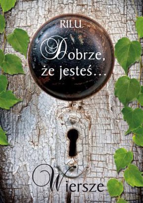 Dobrze, że jesteś. [KSIĄŻKA]
