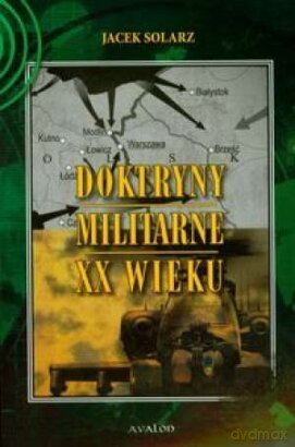 Doktryny militarne XX wieku [KSIĄŻKA]