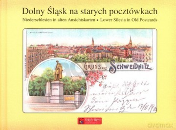 Dolny Śląsk na starych pocztówkach [KSIĄŻKA]