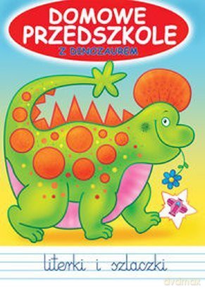 Domowe przedszkole z dinozaurem Jackiem [KSIĄŻKA]