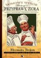 Domowy wyrób - Tradycyjne przyprawy, zioła [KSIĄŻKA]