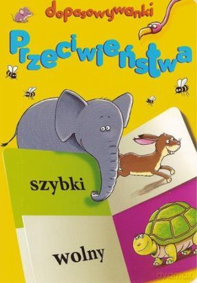 Dopasowywanki - Przeciwieństwa [KSIĄŻKA]