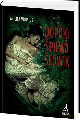 Dopóki śpiewa słowik [KSIĄŻKA]
