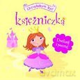 Dotknij i poczuj - Chciałabym być księżniczką. [KSIĄŻKA]