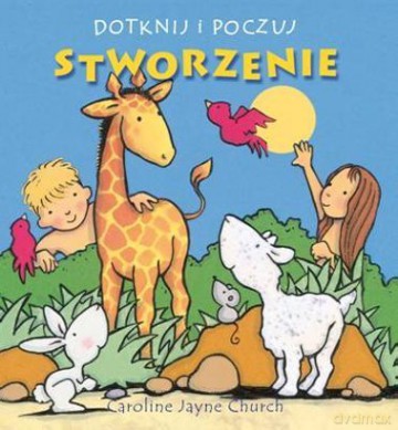 Dotknij i poczuj. Stworzenie [KSIĄŻKA]