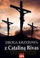 Droga krzyżowa z Cataliną Rivas [KSIĄŻKA]