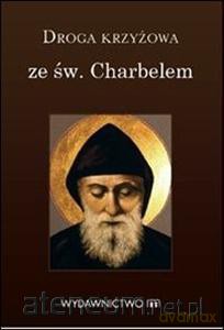 Droga krzyżowa ze św. Charbelem [KSIĄŻKA]