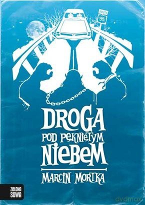 Droga pod Pękniętym Niebem [KSIĄŻKA]