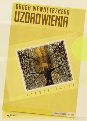 Droga wewnętrznego uzdrowienia [KSIĄŻKA]