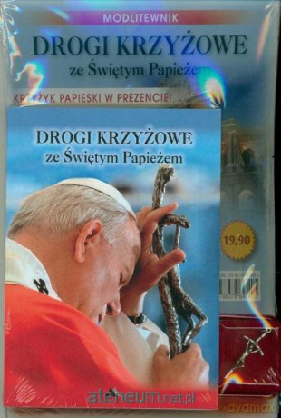 Drogi krzyżowe ze Świętym Papieżem i krzyżykiem [KSIĄŻKA]