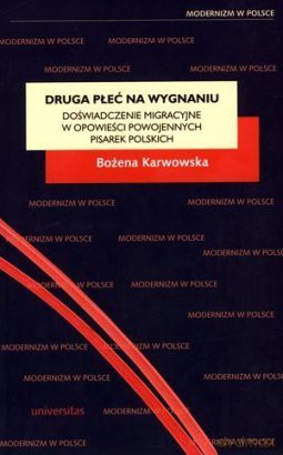 Druga płeć na wygnaniu. Doświadczenie migracyjne.. [KSIĄŻKA]