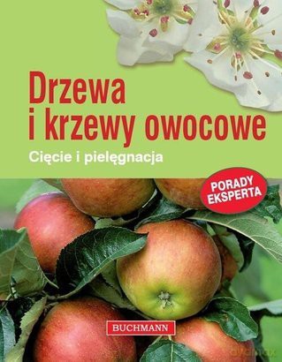 Drzewa i krzewy owocowe [KSIĄŻKA]