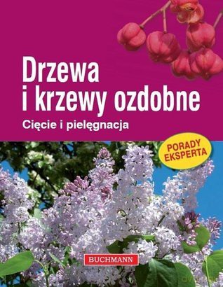 Drzewa i krzewy ozdobne [KSIĄŻKA]