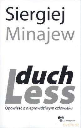 DuchLess. Opowieść o nieprawdziwym człowieku [KSIĄŻKA]