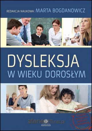 Dysleksja w wieku dorosłym [KSIĄŻKA]