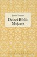 Dzieci Biblii: Mojżesz [KSIĄŻKA]