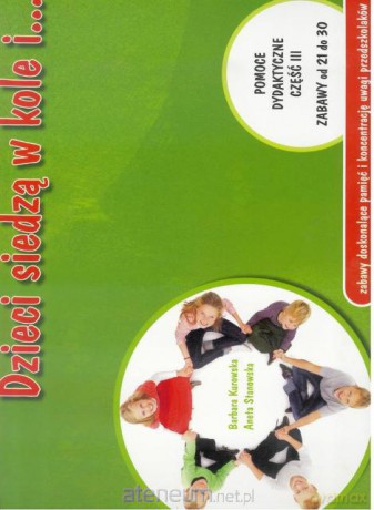 Dzieci siedzą w kole i... Teczka pomocy cz.3 +CD [KSIĄŻKA]
