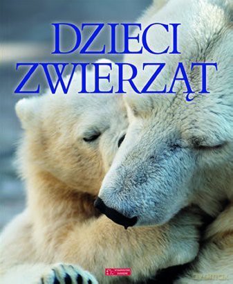 Dzieci zwierząt [KSIĄŻKA]