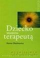 Dziecko własnym terapeutą [KSIĄŻKA]