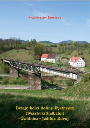Dzieje kolei doliny Bystrzycy [KSIĄŻKA]
