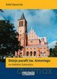 Dzieje parafii św. Antoniego na łódzkim Żubardziu [KSIĄŻKA]