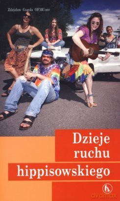 Dzieje ruchu hippisowskiego [KSIĄŻKA]