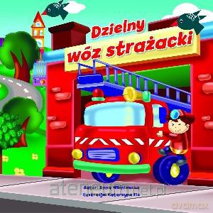 Dzielny wóz strażacki [KSIĄŻKA]