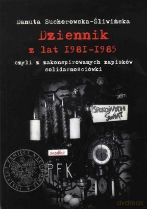 Dziennik z lat 1981-1985 [KSIĄŻKA]