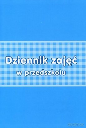 Dziennik zajęć w przedszkolu [KSIĄŻKA]
