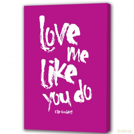 Youframe Love me Like You do-Pink-40.6cm x 30.5cm (16x12) Canvas