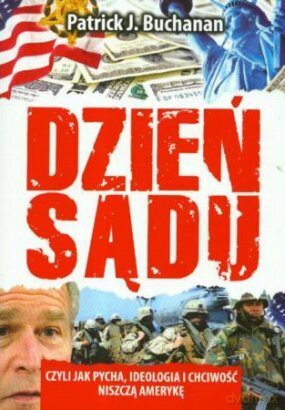 Dzień sądu, czyli jak pycha, ideologia... [KSIĄŻKA]