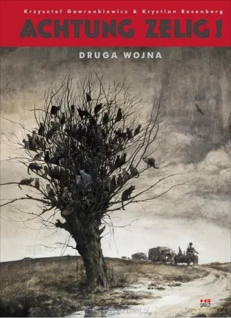 Achtung Zelig! Druga wojna - Krzysztof Gawronkiewicz, Krystian Rosenberg [KOMIKS]