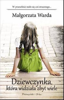 Dziewczynka, która widziała zbyt wiele [KSIĄŻKA]
