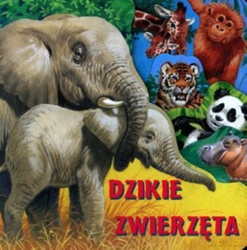 Dzikie zwierzęta [KSIĄŻKA]