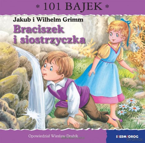 Braciszek i siostrzyczka. 101 bajek - Wiesław Drabik [KSIĄŻKA]