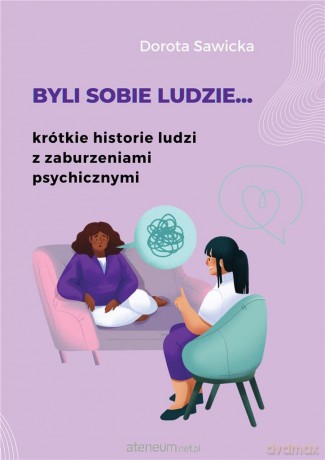Byli sobie ludzie... - Dorota Sawicka [KSIĄŻKA]
