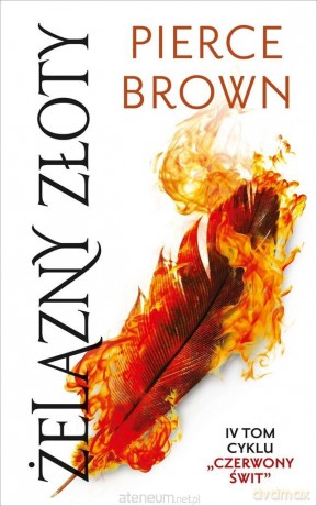 Czerwony świt (Tom 4) Żelazny złoty - Pierce Brown [KSIĄŻKA]