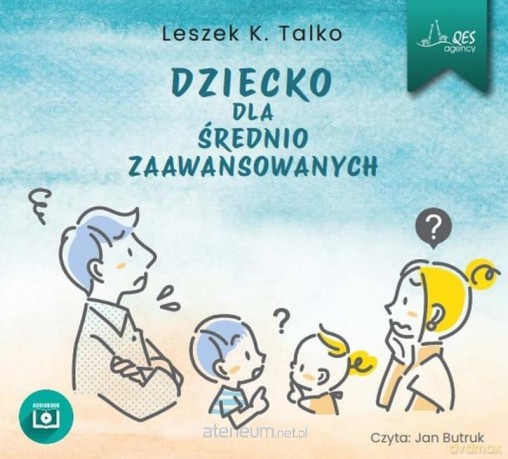 Dziecko dla średnio zaawansowanych - Leszek Talko [AUDIOBOOK]
