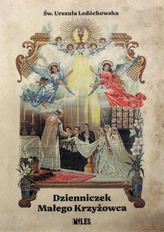 Dzienniczek Małego Krzyżowca - Urszula Ledóchowska [KSIĄŻKA]