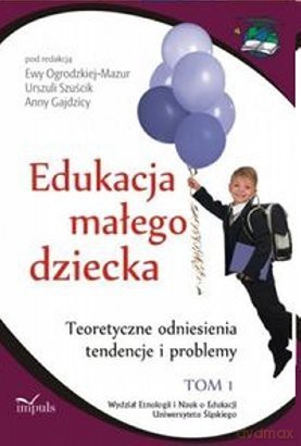 Edukacja małego dziecka Tom 1 Impuls [KSIĄŻKA]