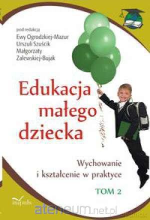 Edukacja małego dziecka Tom 2 Impuls [KSIĄŻKA]