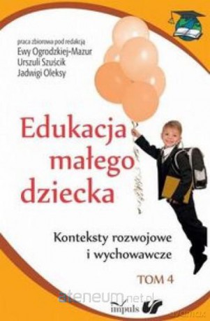 Edukacja małego dziecka Tom 4 Impuls [KSIĄŻKA]