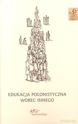 Edukacja polonistyczna wobec Innego [KSIĄŻKA]