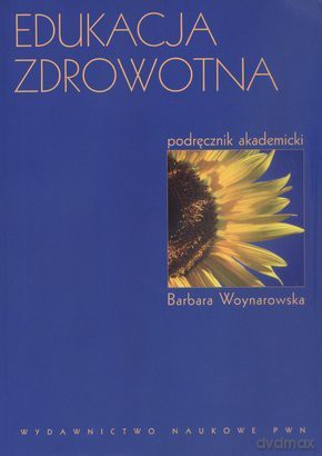 Edukacja zdrowotna [KSIĄŻKA]
