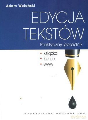 Edycja tekstów. Praktyczny poradnik [KSIĄŻKA]