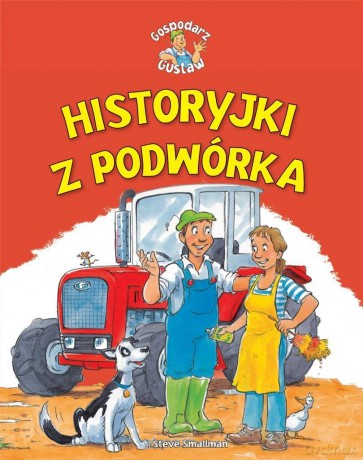Historyjki z podwórka - Steve Smallman, Gaby Goldsack [KSIĄŻKA]
