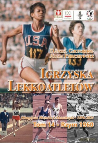Igrzyska lekkoatletów (Tom 14) Rzym 1960 [KSIĄŻKA]